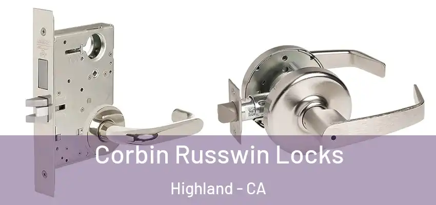 Corbin Russwin Locks Highland - CA