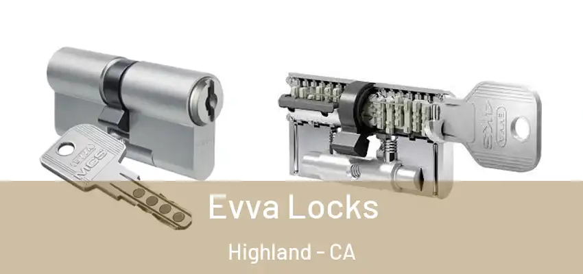 Evva Locks Highland - CA