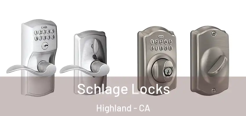 Schlage Locks Highland - CA